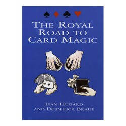 Royal Road To Card Magic by Jean Hugard And Frederick Braue