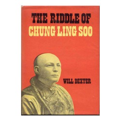 The Riddle of Chung Ling Soo by Will Dexter